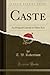 Caste: An Original Comedy in Three Acts