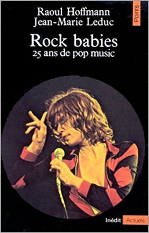Rock babies. 25 ans de pop music