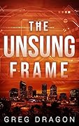 The Unsung Frame: A Futuristic Crime Thriller