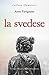 La Svedese by Anna Pavignano
