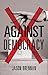 Against Democracy by Jason Brennan