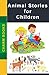 Animal Stories for Children