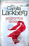 Pogromca lwów by Camilla Läckberg