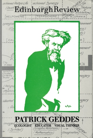 Edinburgh Review 88: Patrick Geddes: Ecologist, Educator, Visual Thinker