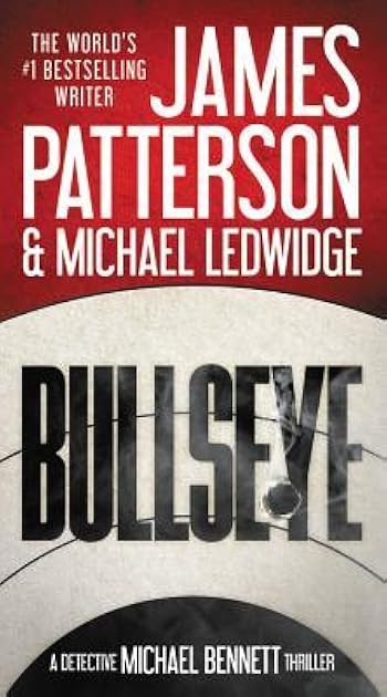 Bullseye (A Michael Bennett Thriller, 9)