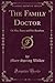 The Family Doctor: Or Mrs. ...