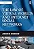 The Law of Virtual Worlds and Internet Social Networks