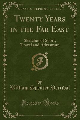 Twenty Years in the Far East