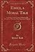 Emily, a Moral Tale, Vol. 1 of 2: Including Letters From a Father to His Daughter, Upon the Most Important Subjects (Classic Reprint)