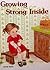 Growing Strong Inside (A New Values Series)