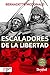 Escaladores de la libertad by Bernadette McDonald