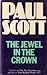 The Jewel in the Crown (The Raj Quartet, #1)
