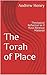 The Torah of Place: Theolog...