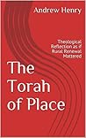 The Torah of Place by Andrew Henry
