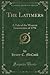 The Latimers: A Tale of the Western Insurrection of 1794 (Classic Reprint)