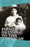 From Okinawa to the Americas: Hana Yamagawa and Her Reminiscences of a Century (Intersections: Asian and Pacific American Transcultural Studies, 11)