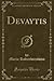 Devaytis (Classic Reprint)