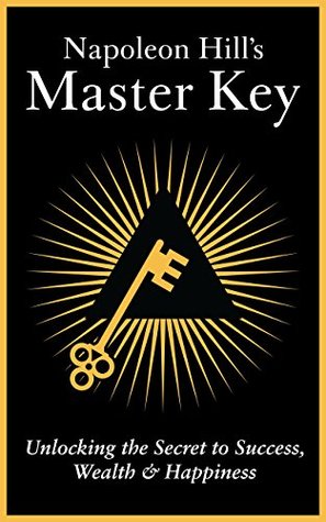 Napoleon Hill's Master Key: The Transcript to the 1954 TV Series (Kindle Edition)