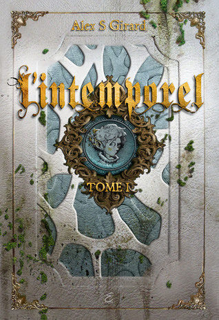 Les carnets de Symrik Helwig (L'intemporel, #1)