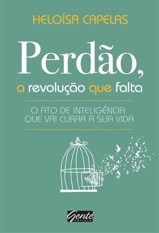 Perdão, a revolução que falta (Paperback)