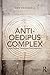 The Anti-Oedipus Complex: L...