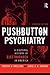 Pushbutton Psychiatry: A Cultural History of Electric Shock Therapy in America, Updated Paperback Edition