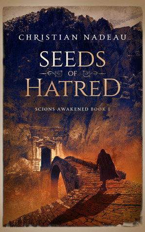 Seeds of Hatred (Scions Awakened Book 1)