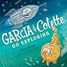 Garcia & Colette Go Exploring by Hannah Barnaby