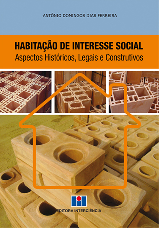Habitação de Interesse Social: Aspectos Históricos, Legais e Construtivos