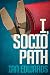 I, Sociopath