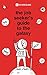 The Job Seeker's Guide to the Galaxy: A step-by-step manual to launching your career
