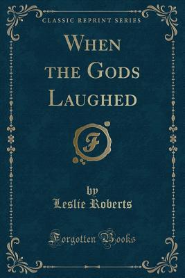 When the Gods Laughed