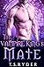 The Vampire King's Mate (Th...
