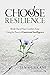 Choose Resilience