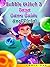 Bubble Witch 3 Saga Game Guide Unofficial
