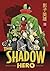 The Shadow Hero