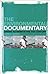 Environmental Documentary, The: Cinema Activism in the 21st Century
