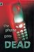 The Phone Goes Dead