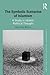 The Symbolic Scenarios of Islamism: A Study in Islamic Political Thought