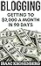 Blogging: Getting To $2,000...