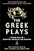 The Greek Plays: Sixteen Pl...