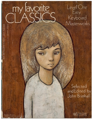 My Favorite Classics : Level One Easy Keyboard Masterworks
