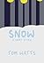 Snow: A Short Story