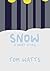 Snow: A Short Story