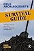 Field Archaeologist's Survival Guide: Getting a Job and Working in Cultural Resource Management
