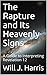 The Rapture and Its Heavenl...