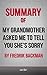 Summary: My Grandmother Asked Me to Tell You She's Sorry by Fredrik Backman (Book Club Edition)