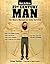 How To Be a 21st Century Man: The Man's Manual for Daily Survival
