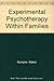 Experimental Psychotherapy Within Families by Walter Kempler