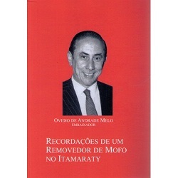 Recordações de um removedor de mofo no Itamaraty (Paperback)